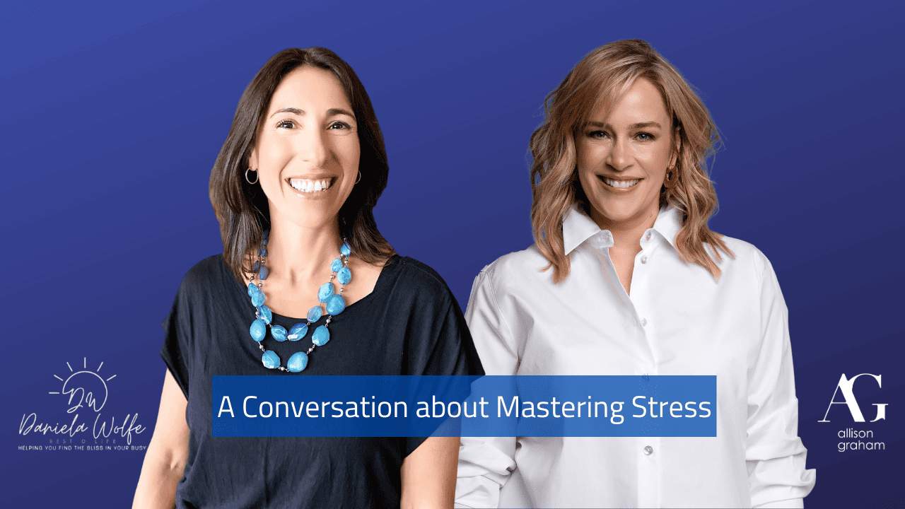 an image of allison graham and daniela wolfe with their company logos and the title a conversationa bout mastering stress