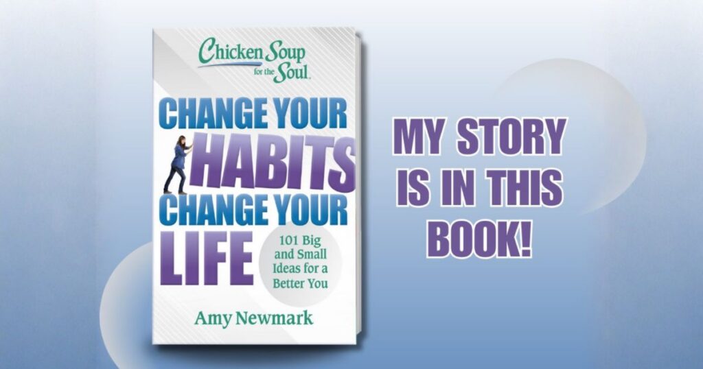 A picture of the Chicken Soup for the Soul book and a heading that says My Story is in this book!